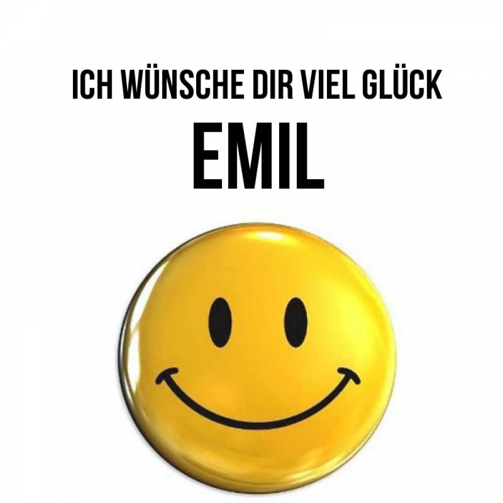 Открытка на каждый день с именем, Emil Ich wünsche dir viel Glück для поднятия настроения открытки на каждый день Прикольная открытка с пожеланием онлайн скачать бесплатно 