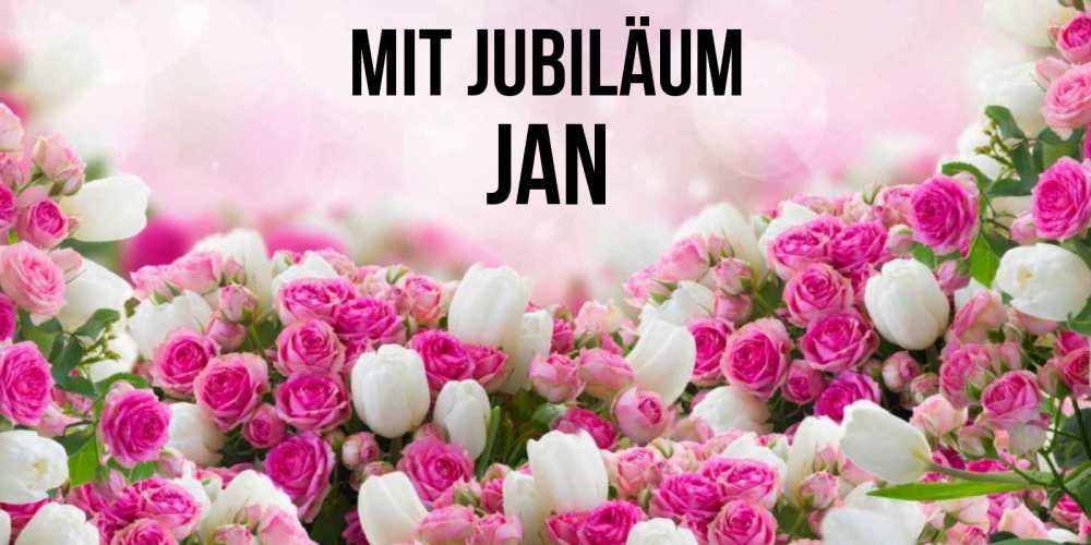 Открытка на каждый день с именем, Jan Mit Jubiläum открытка с разными розами Прикольная открытка с пожеланием онлайн скачать бесплатно 