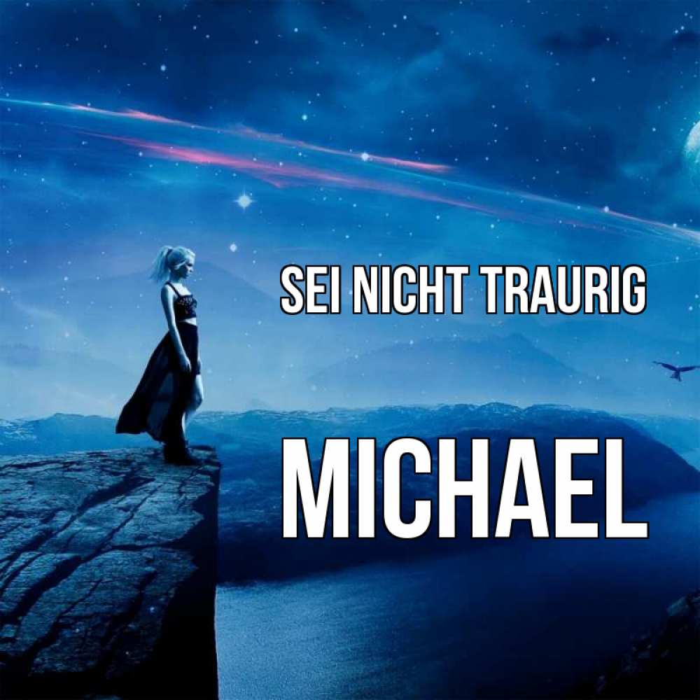 Открытка на каждый день с именем, Michael Sei nicht traurig вода и скала Прикольная открытка с пожеланием онлайн скачать бесплатно 