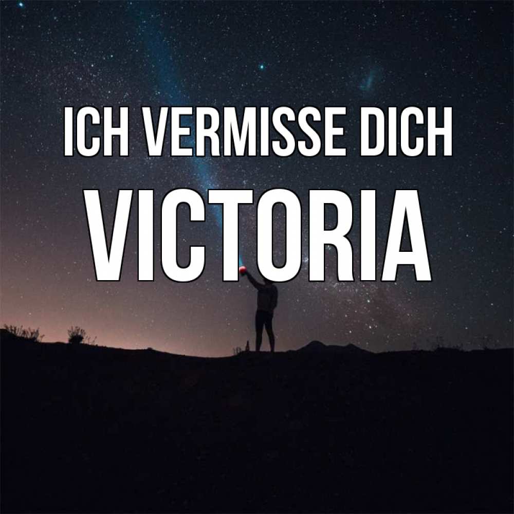 Открытка на каждый день с именем, Victoria Ich vermisse dich звезды и луч света Прикольная открытка с пожеланием онлайн скачать бесплатно 