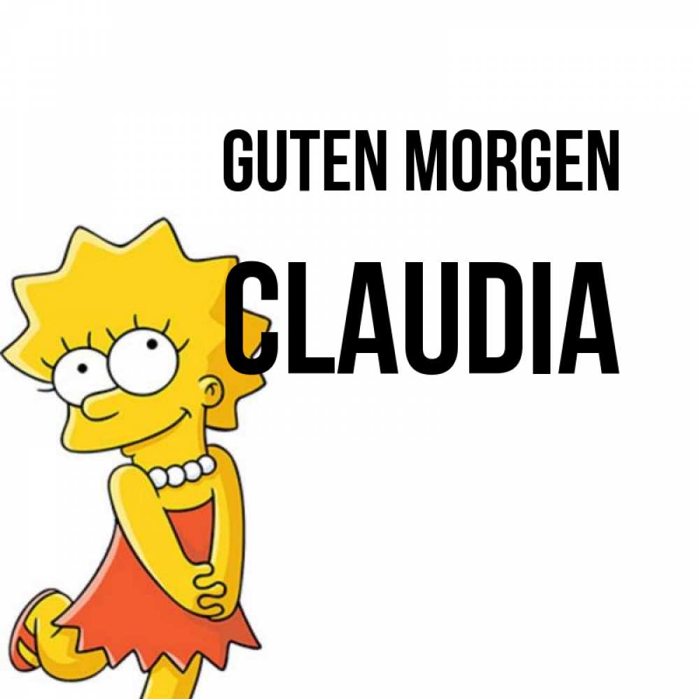 Открытка на каждый день с именем, Claudia Guten Morgen в платье и ожерелье Прикольная открытка с пожеланием онлайн скачать бесплатно 
