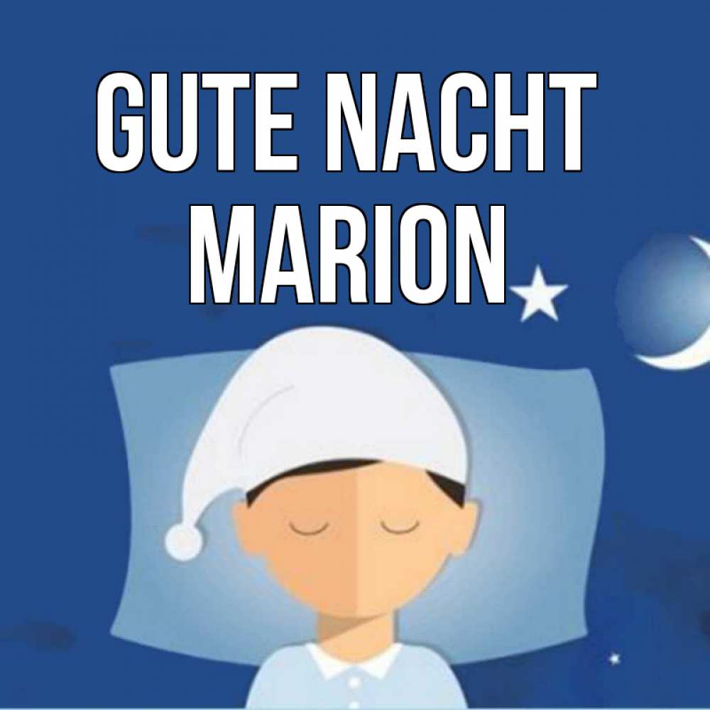 Открытка на каждый день с именем, Marion Gute Nacht подушка и шапочка Прикольная открытка с пожеланием онлайн скачать бесплатно 