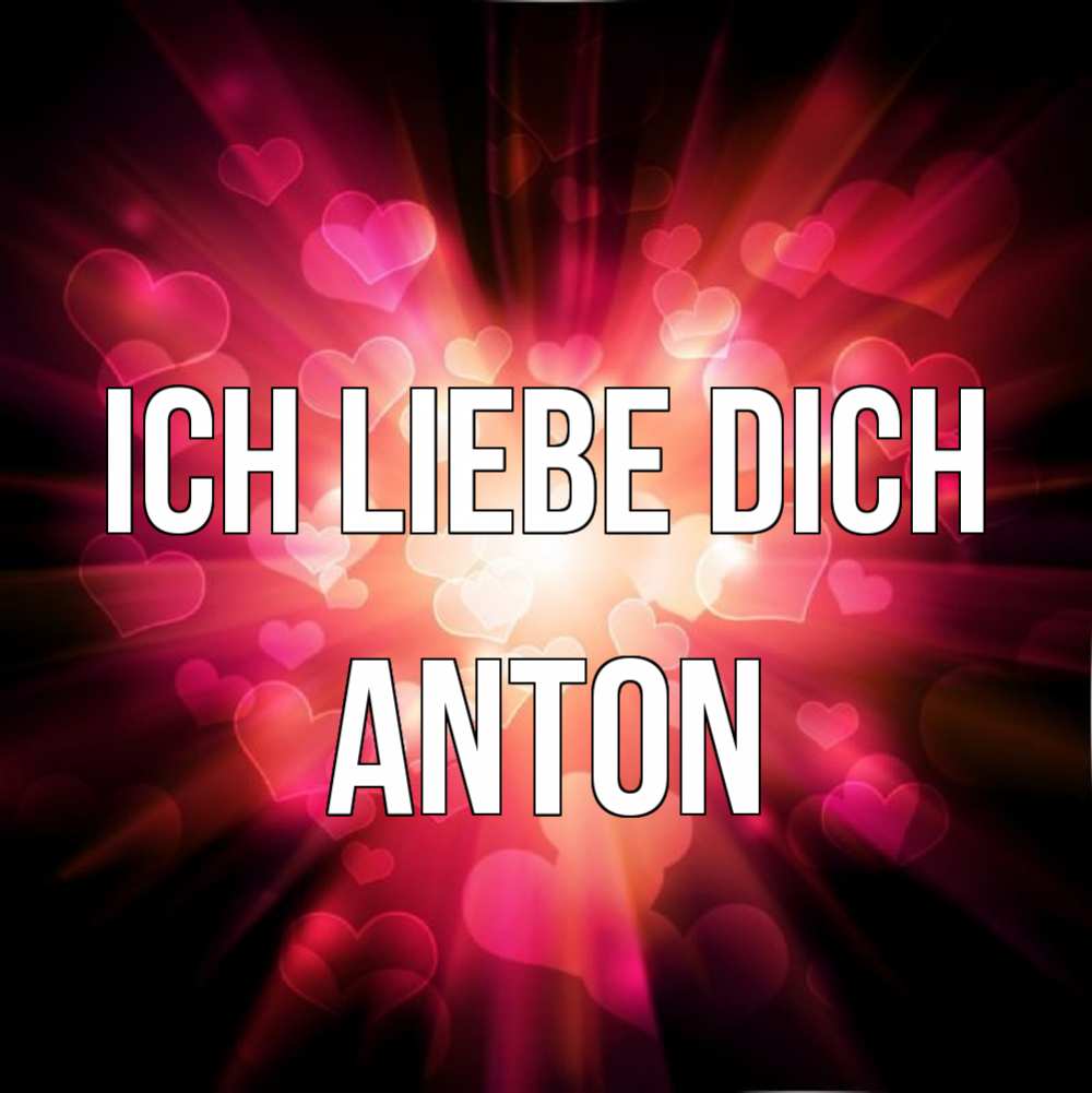 Открытка на каждый день с именем, Anton Ich liebe dich рамочка 1 Прикольная открытка с пожеланием онлайн скачать бесплатно 
