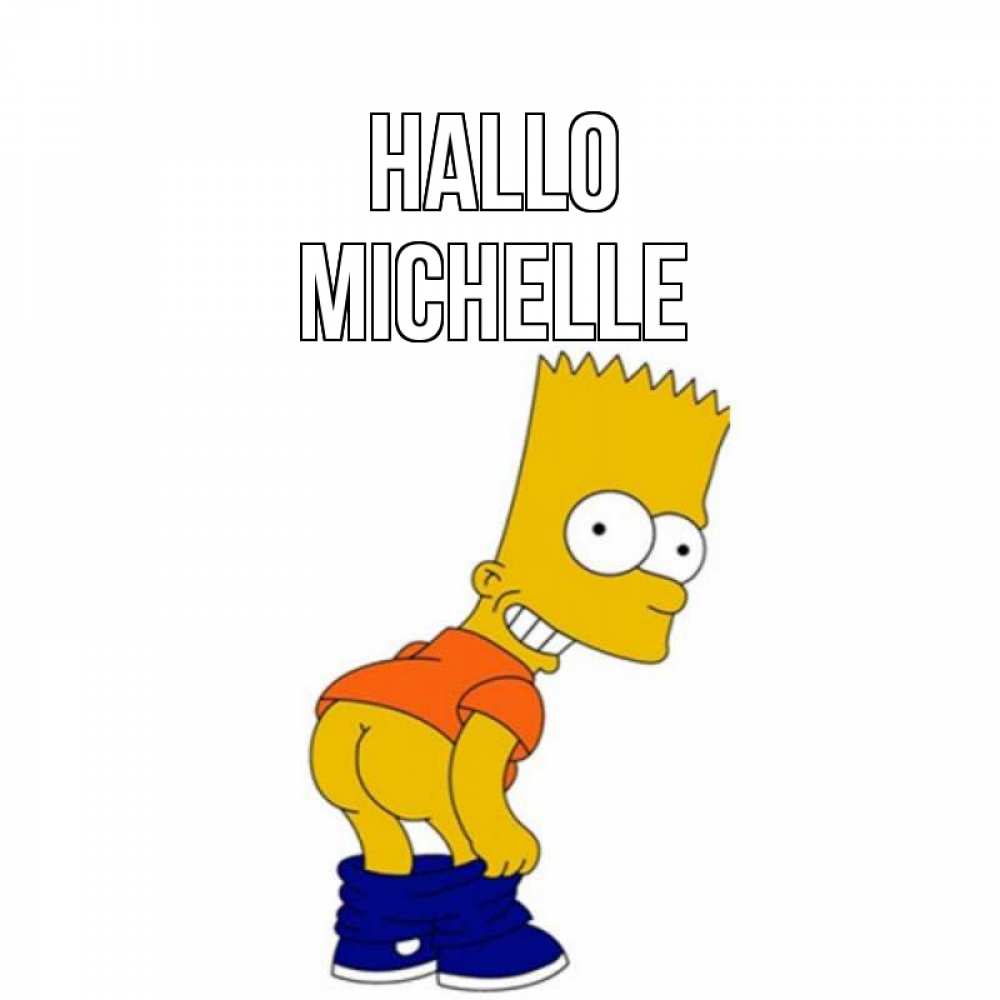 Открытка на каждый день с именем, Michelle Hallo попочка Прикольная открытка с пожеланием онлайн скачать бесплатно 