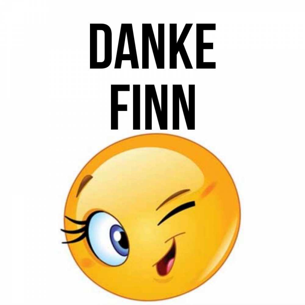 Открытка на каждый день с именем, Finn Danke открытка с подмигивающим смайлом Прикольная открытка с пожеланием онлайн скачать бесплатно 
