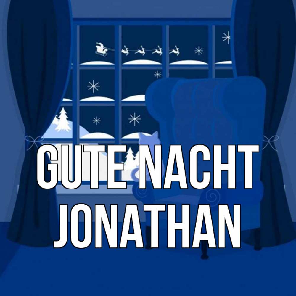 Открытка на каждый день с именем, Jonathan Gute Nacht зимняя тема Прикольная открытка с пожеланием онлайн скачать бесплатно 