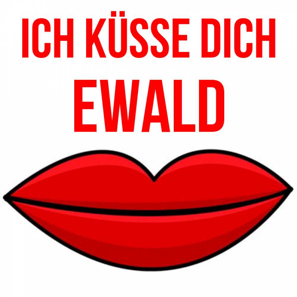 Открытка на каждый день с именем, Ewald Ich küsse dich губы векторные Прикольная открытка с пожеланием онлайн скачать бесплатно 