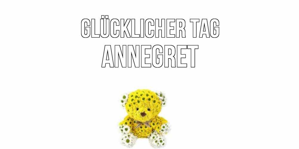 Картинка Glücklicher Tag, Annegret
