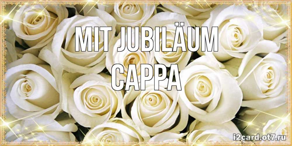 Открытка на каждый день с именем, Сарра Mit Jubiläum открытка с белыми розами. большой букет белых роз Прикольная открытка с пожеланием онлайн скачать бесплатно 