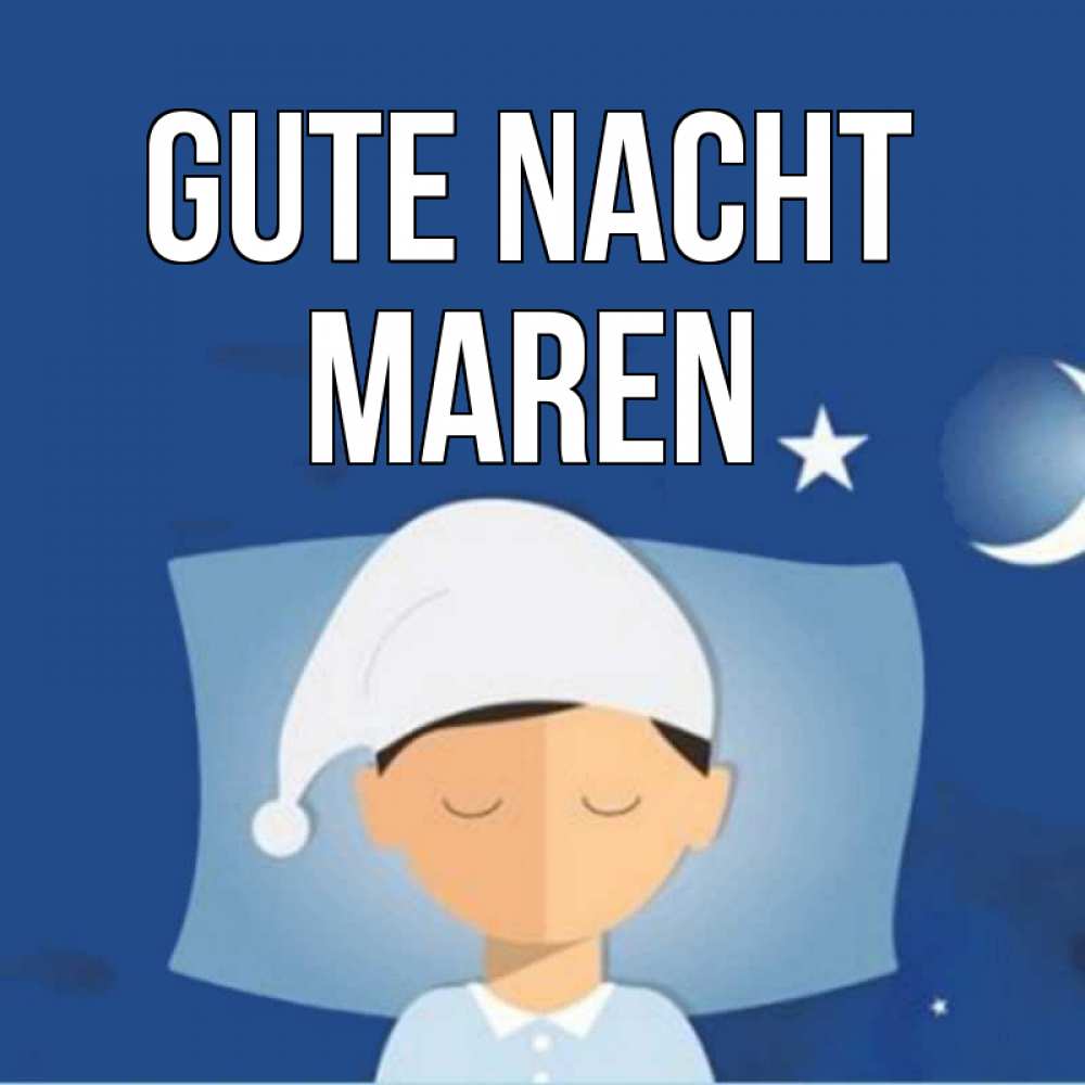 Открытка на каждый день с именем, Maren Gute Nacht подушка и шапочка Прикольная открытка с пожеланием онлайн скачать бесплатно 