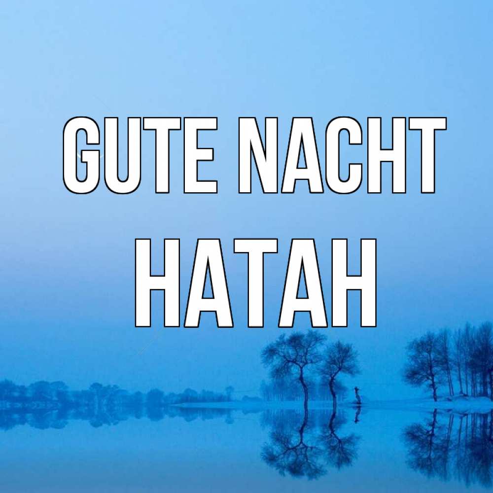 Открытка на каждый день с именем, Натан Gute Nacht весна Прикольная открытка с пожеланием онлайн скачать бесплатно 