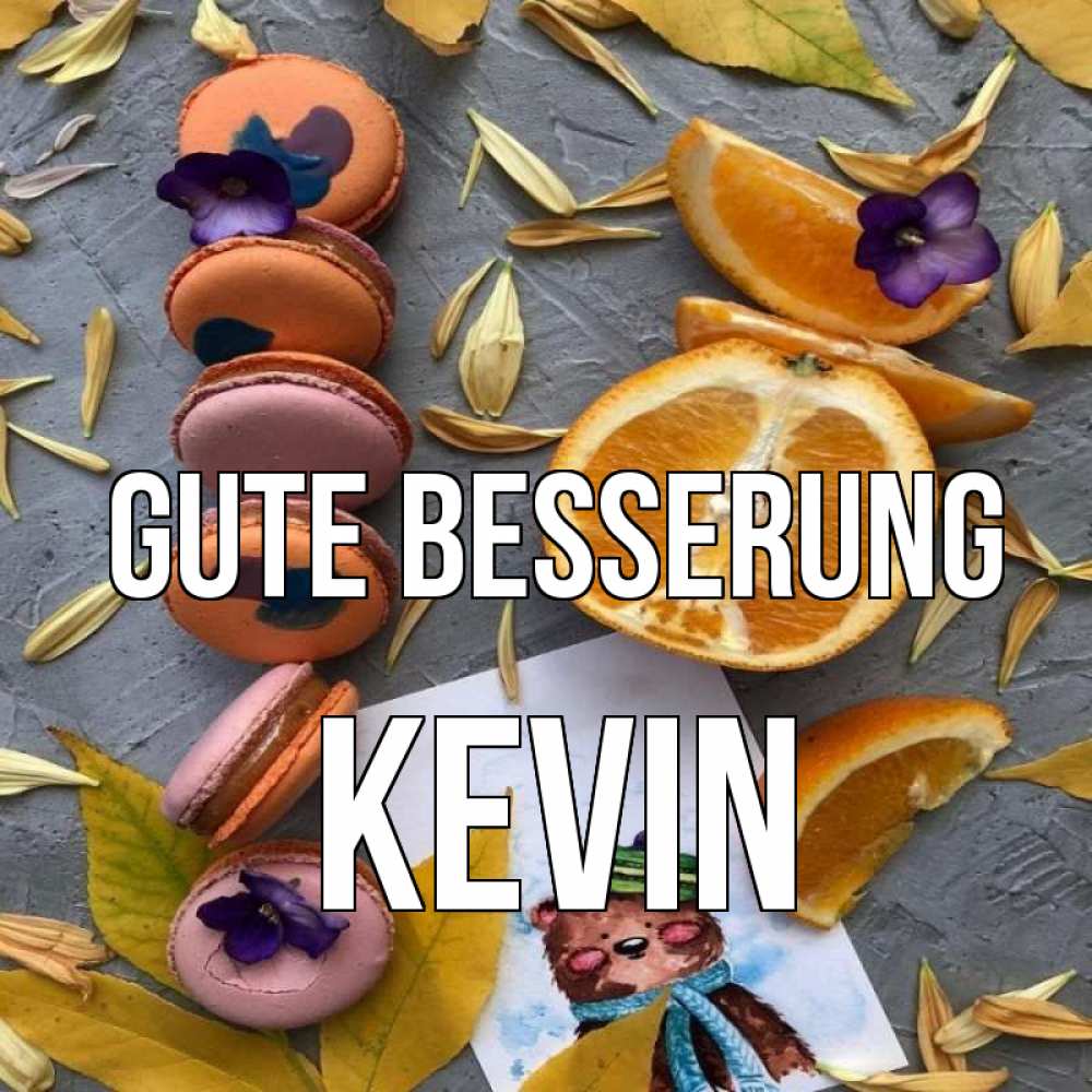 Открытка на каждый день с именем, Kevin Gute Besserung не болейте Прикольная открытка с пожеланием онлайн скачать бесплатно 