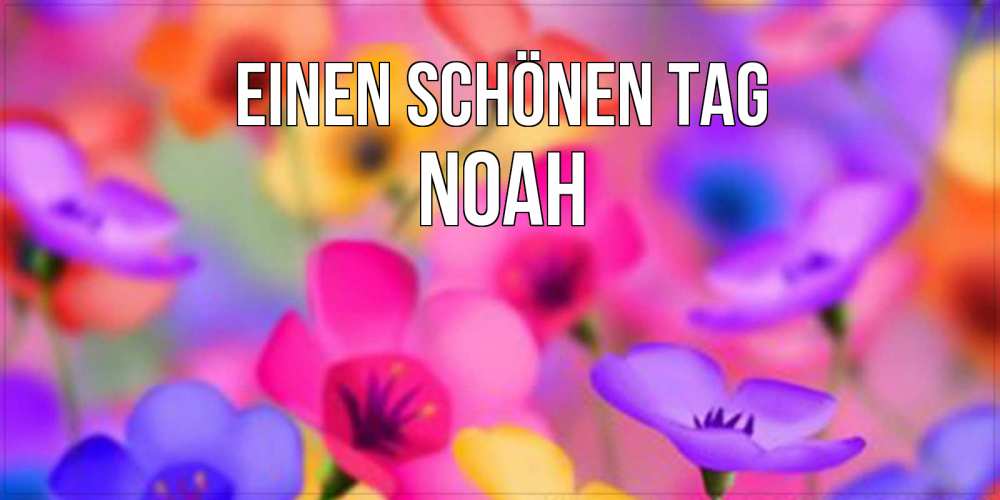 Картинка Einen schönen Tag, Noah