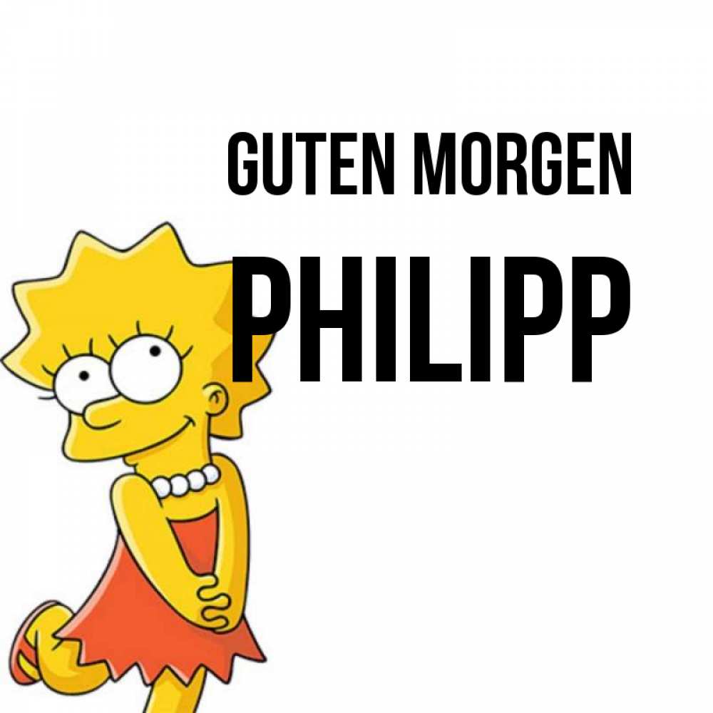 Открытка на каждый день с именем, Philipp Guten Morgen в платье и ожерелье Прикольная открытка с пожеланием онлайн скачать бесплатно 