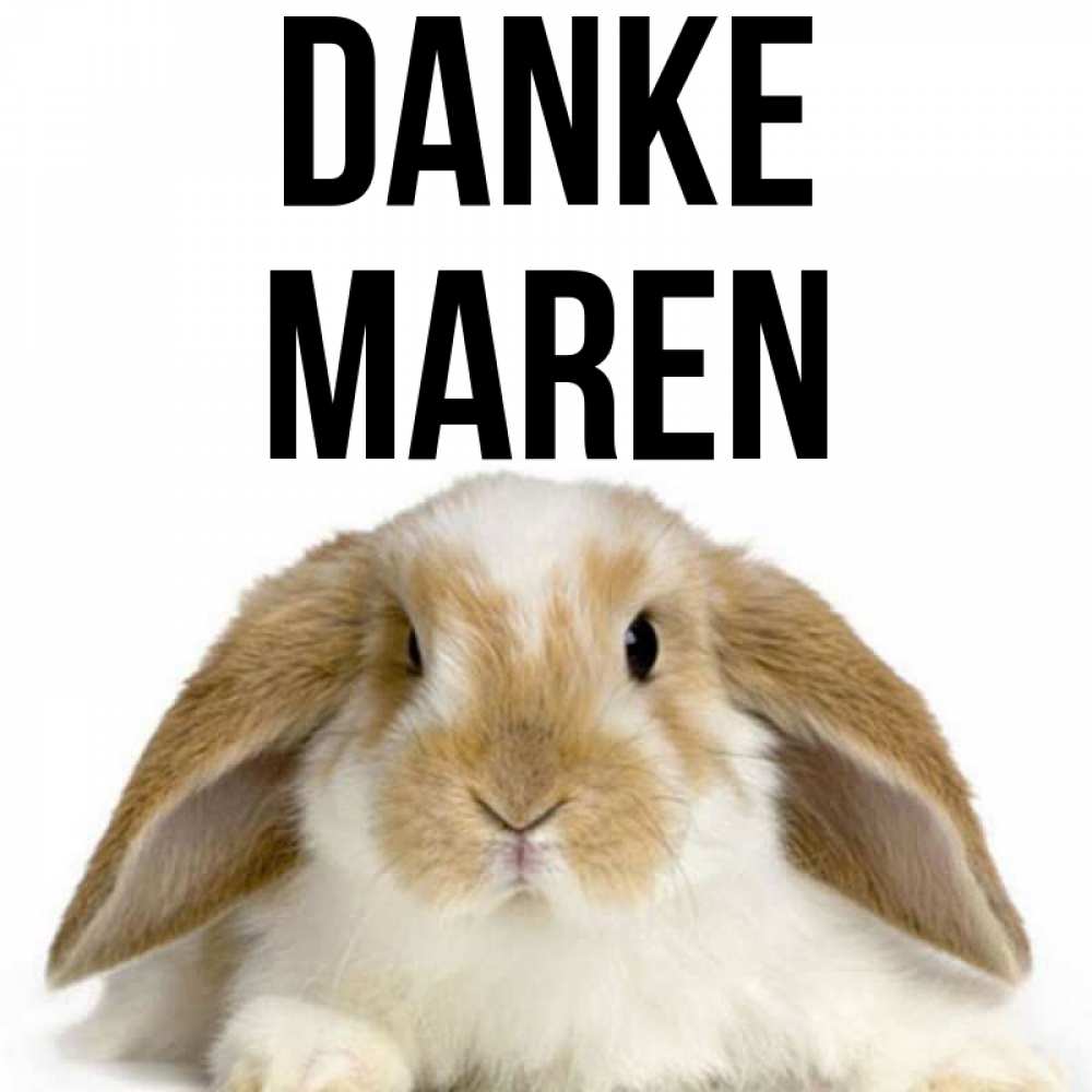 Открытка на каждый день с именем, Maren Danke коричнево белый заяц Прикольная открытка с пожеланием онлайн скачать бесплатно 