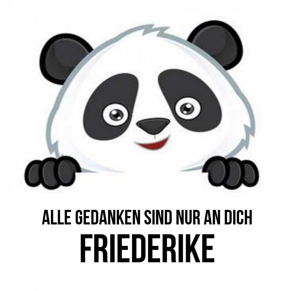 Открытка на каждый день с именем, Friederike Alle Gedanken sind nur an dich открытка для любимого Прикольная открытка с пожеланием онлайн скачать бесплатно 