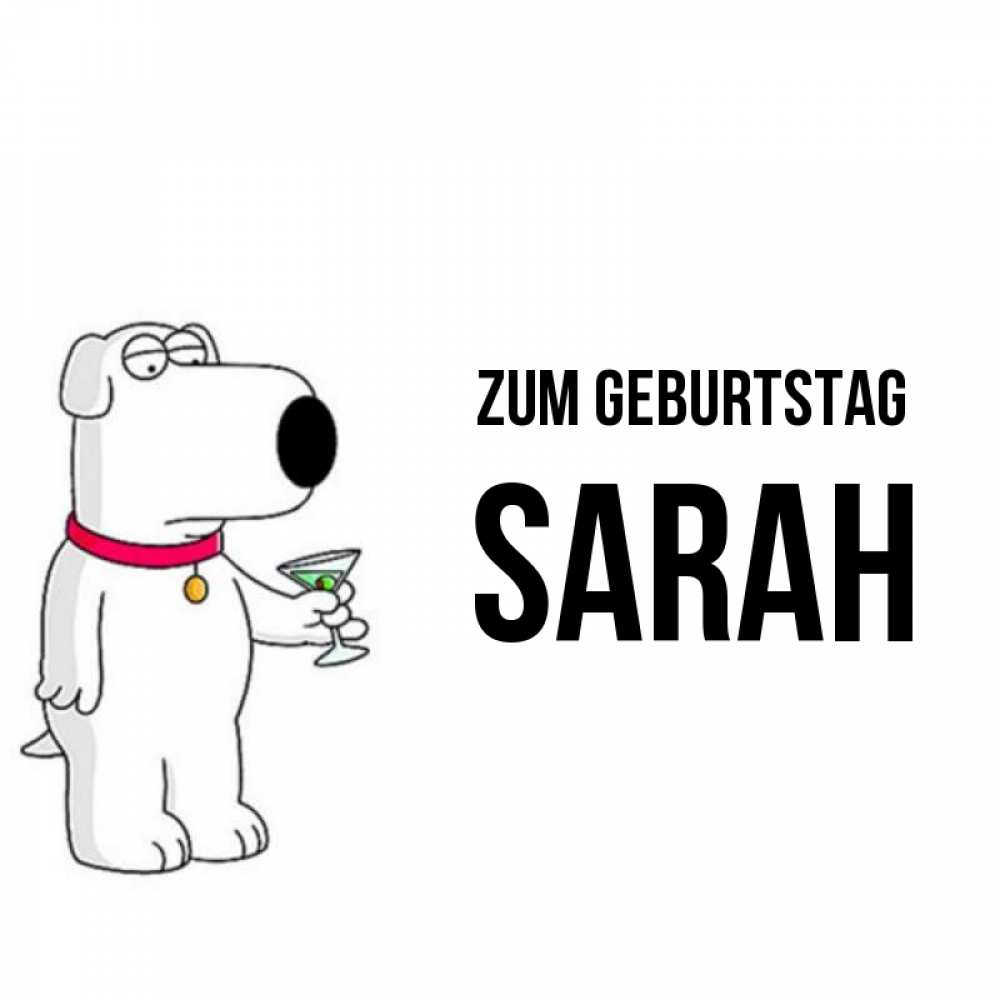 Открытка на каждый день с именем, Sarah Zum Geburtstag песик с оливками Прикольная открытка с пожеланием онлайн скачать бесплатно 