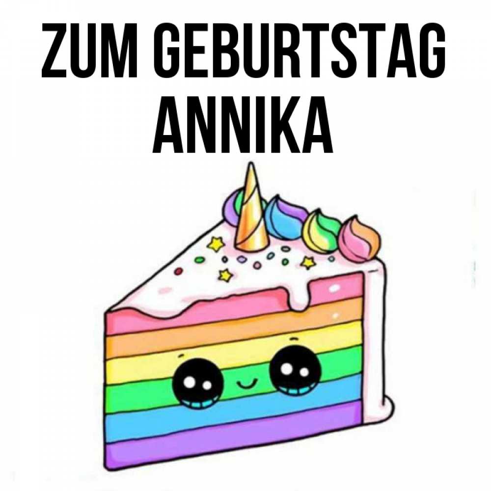 Открытка на каждый день с именем, Annika Zum Geburtstag с днем варенья Прикольная открытка с пожеланием онлайн скачать бесплатно 