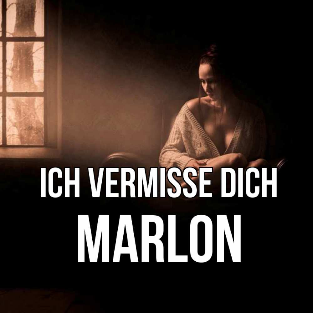 Открытка на каждый день с именем, Marlon Ich vermisse dich приходи в гости ко мне Прикольная открытка с пожеланием онлайн скачать бесплатно 