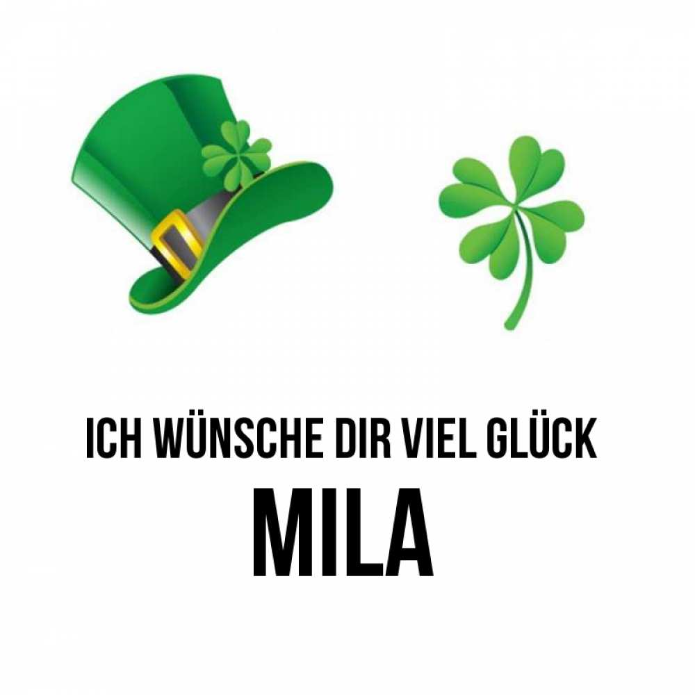 Открытка на каждый день с именем, Mila Ich wünsche dir viel Glück на удачу 1 Прикольная открытка с пожеланием онлайн скачать бесплатно 