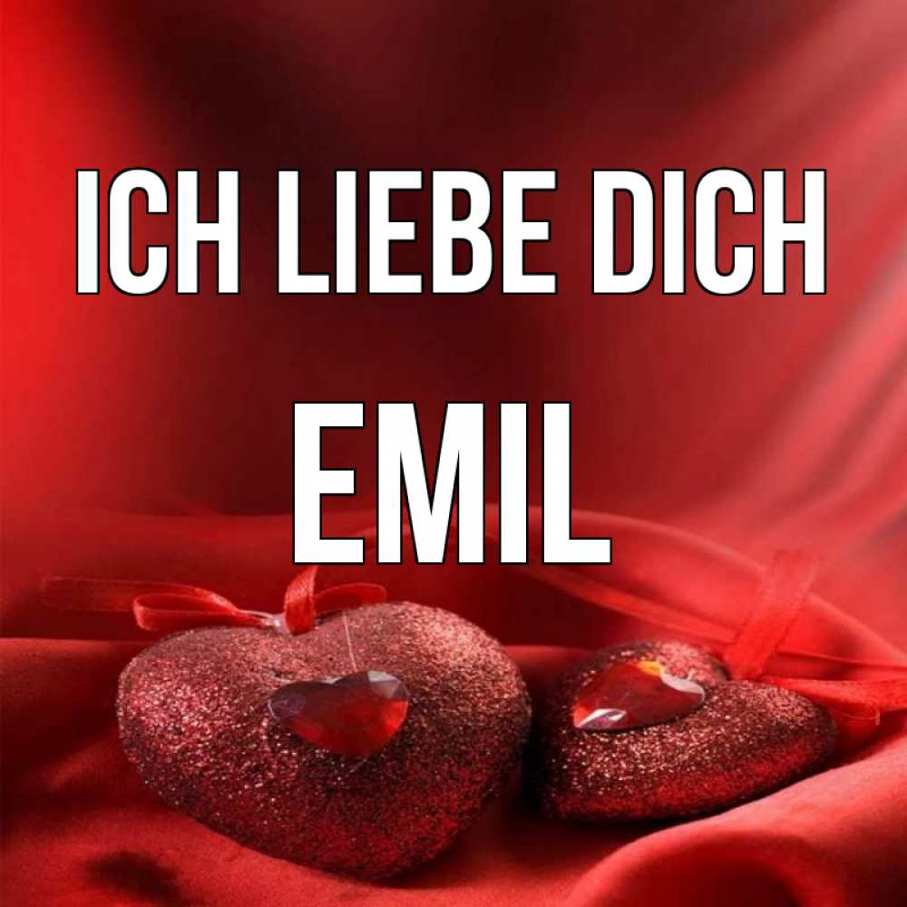 Открытка на каждый день с именем, Emil Ich liebe dich с лентами Прикольная открытка с пожеланием онлайн скачать бесплатно 