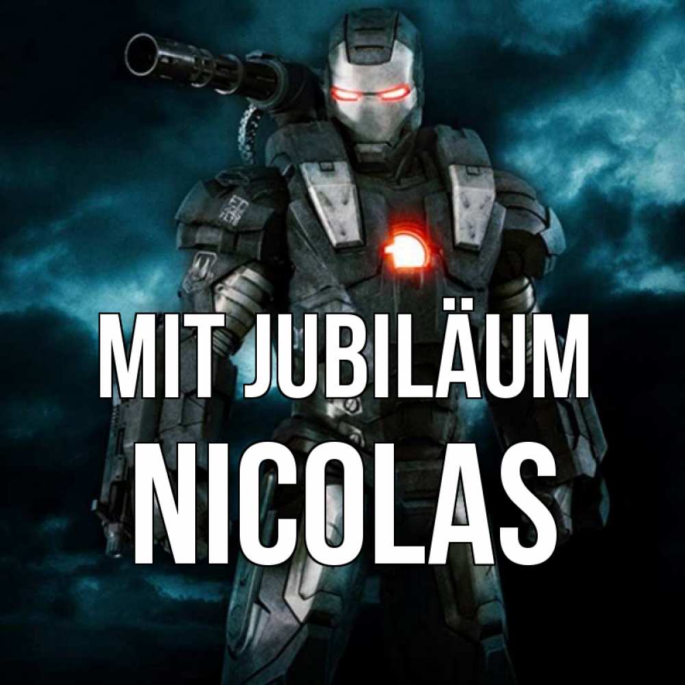 Открытка на каждый день с именем, Nicolas Mit Jubiläum марвел супергерой в новом костюме Прикольная открытка с пожеланием онлайн скачать бесплатно 