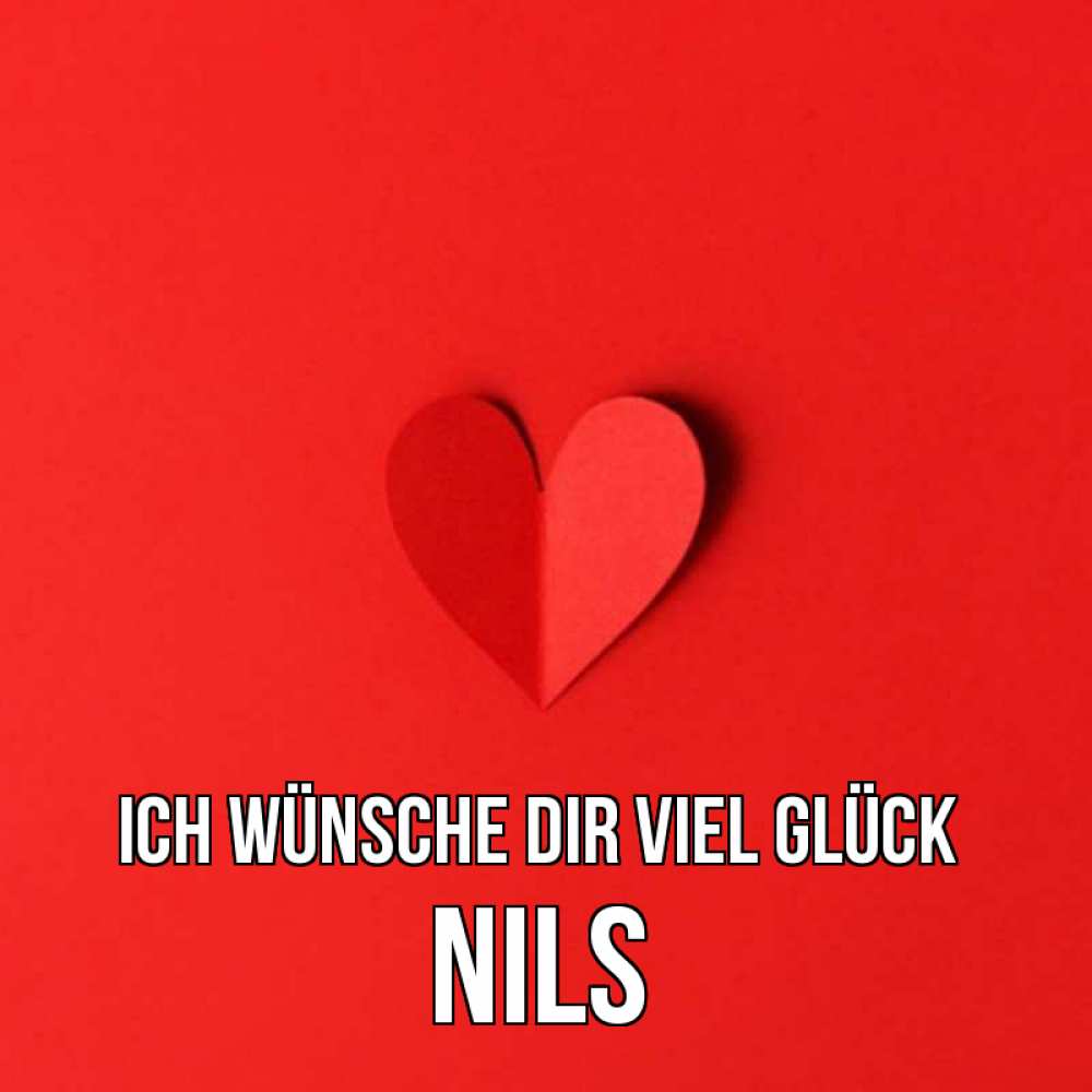 Открытка на каждый день с именем, Nils Ich wünsche dir viel Glück пусть повезет для любимых 1 Прикольная открытка с пожеланием онлайн скачать бесплатно 