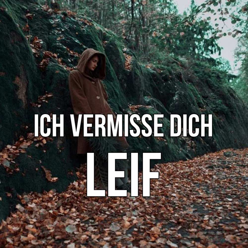 Открытка на каждый день с именем, Leif Ich vermisse dich скука 1 Прикольная открытка с пожеланием онлайн скачать бесплатно 
