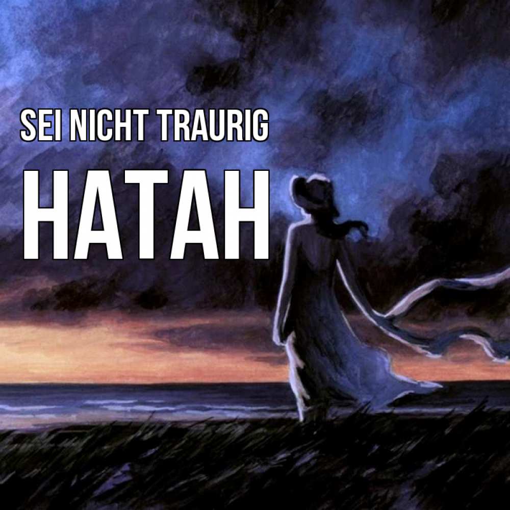 Открытка на каждый день с именем, Натан Sei nicht traurig картина Прикольная открытка с пожеланием онлайн скачать бесплатно 