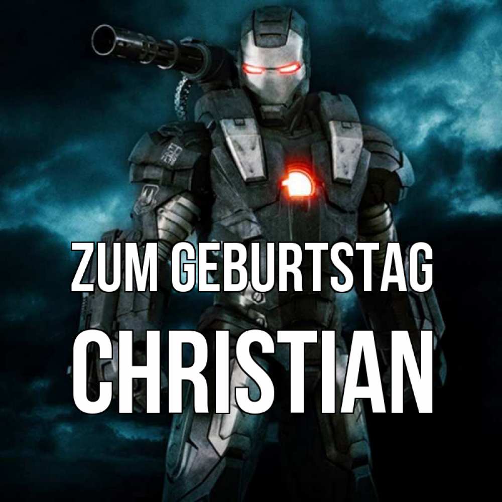 Открытка на каждый день с именем, Christian Zum Geburtstag марвел супергерой в новом костюме Прикольная открытка с пожеланием онлайн скачать бесплатно 