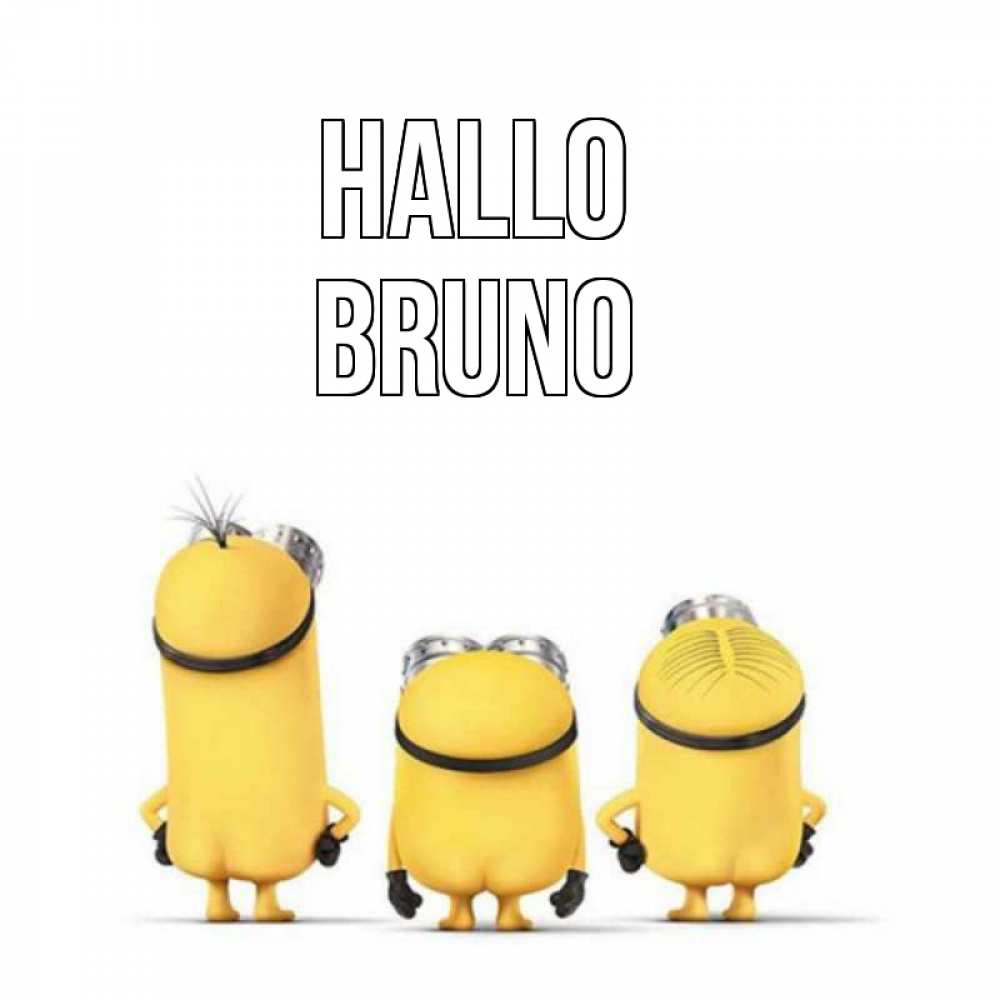 Открытка на каждый день с именем, Bruno Hallo приветики Прикольная открытка с пожеланием онлайн скачать бесплатно 