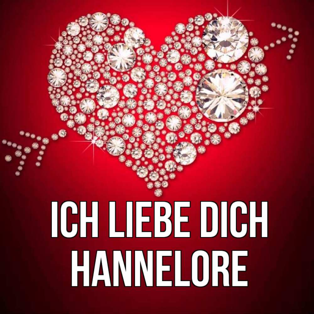 Открытка на каждый день с именем, Hannelore Ich liebe dich стрела купидона Прикольная открытка с пожеланием онлайн скачать бесплатно 
