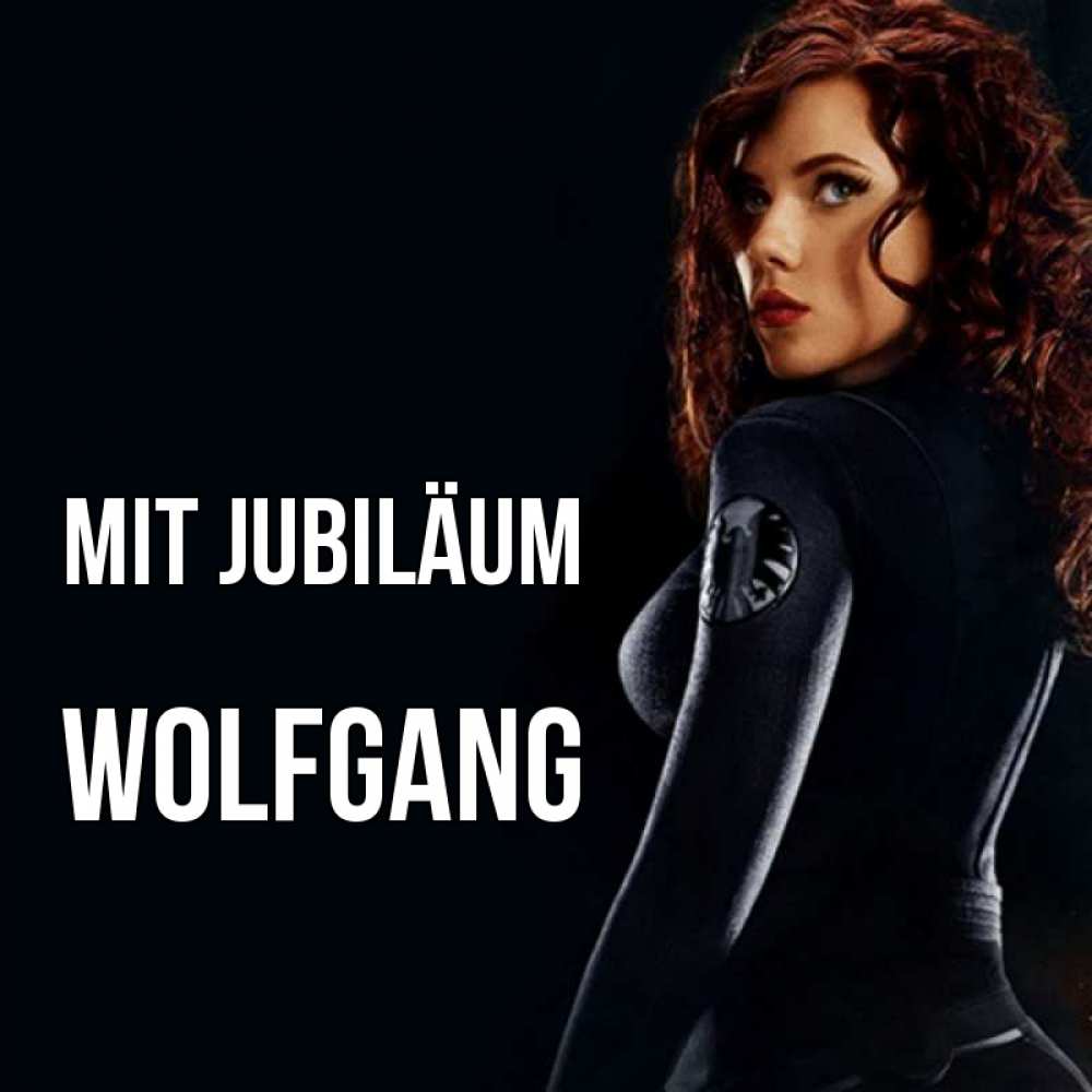 Открытка на каждый день с именем, Wolfgang Mit Jubiläum Марвел черная вдова Прикольная открытка с пожеланием онлайн скачать бесплатно 