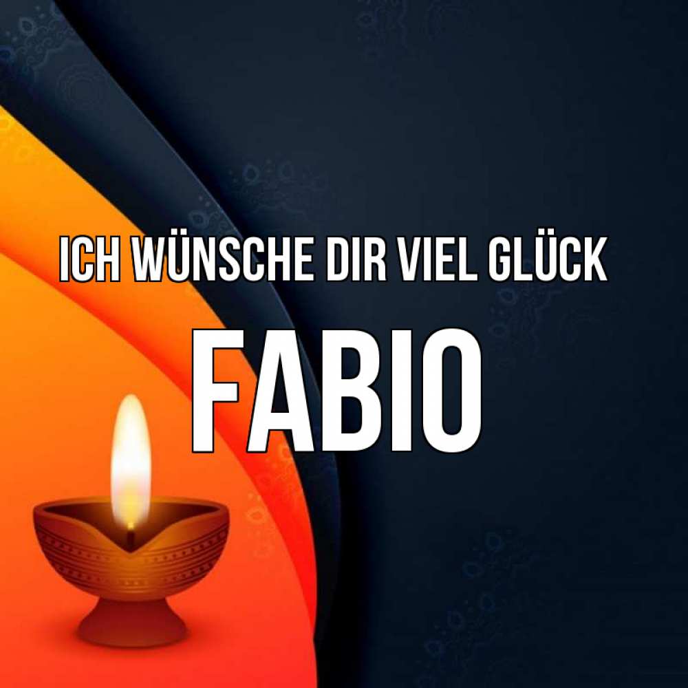 Открытка на каждый день с именем, Fabio Ich wünsche dir viel Glück абстрактный фон Прикольная открытка с пожеланием онлайн скачать бесплатно 