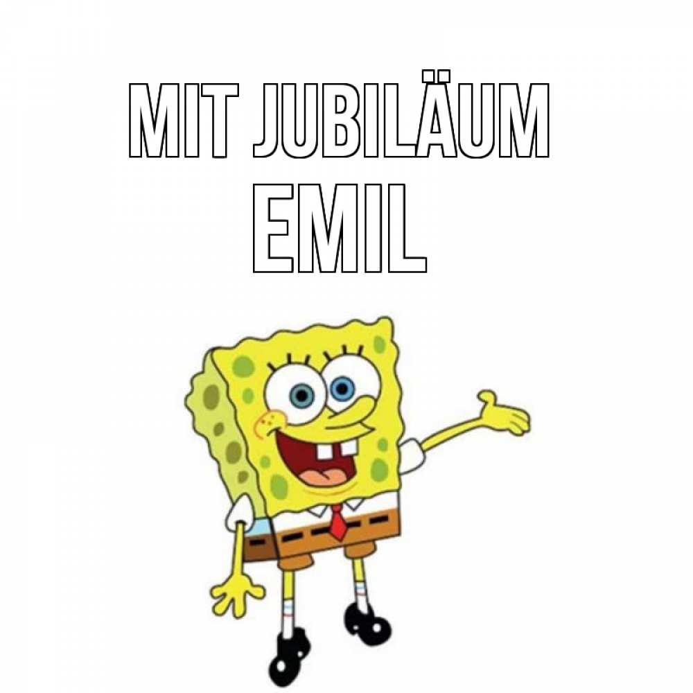 Открытка на каждый день с именем, Emil Mit Jubiläum веселые Прикольная открытка с пожеланием онлайн скачать бесплатно 