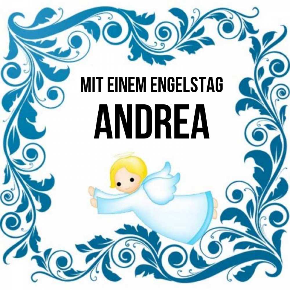 Открытка на каждый день с именем, Andrea Mit einem Engelstag девочка ангел и синяя рамка Прикольная открытка с пожеланием онлайн скачать бесплатно 