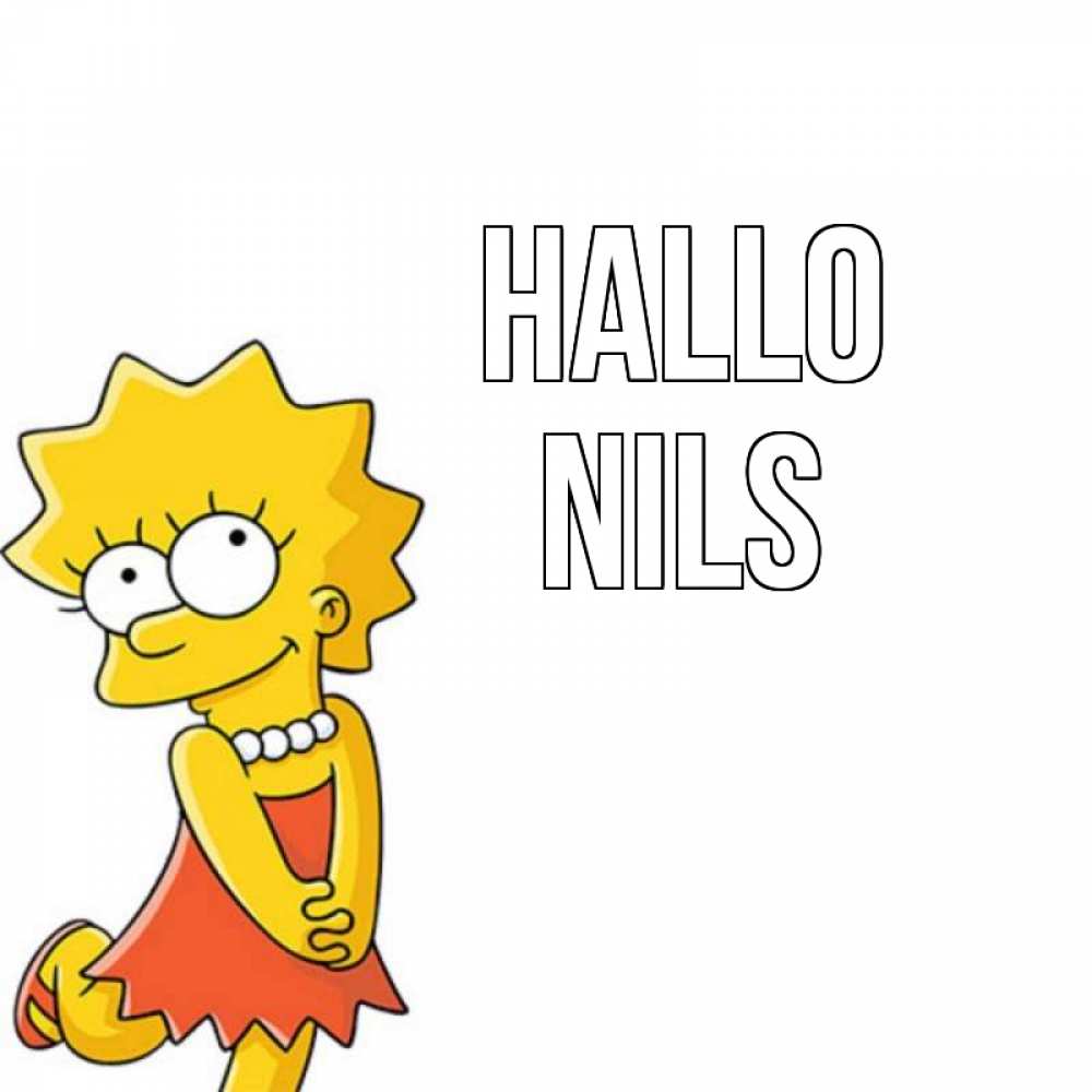 Открытка на каждый день с именем, Nils Hallo Симпсоны младшая Прикольная открытка с пожеланием онлайн скачать бесплатно 