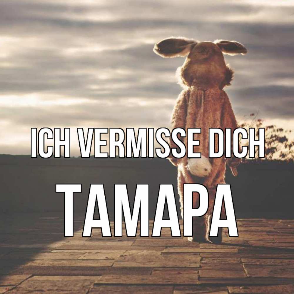 Открытка на каждый день с именем, Тамара Ich vermisse dich даже в костюме зайца Прикольная открытка с пожеланием онлайн скачать бесплатно 