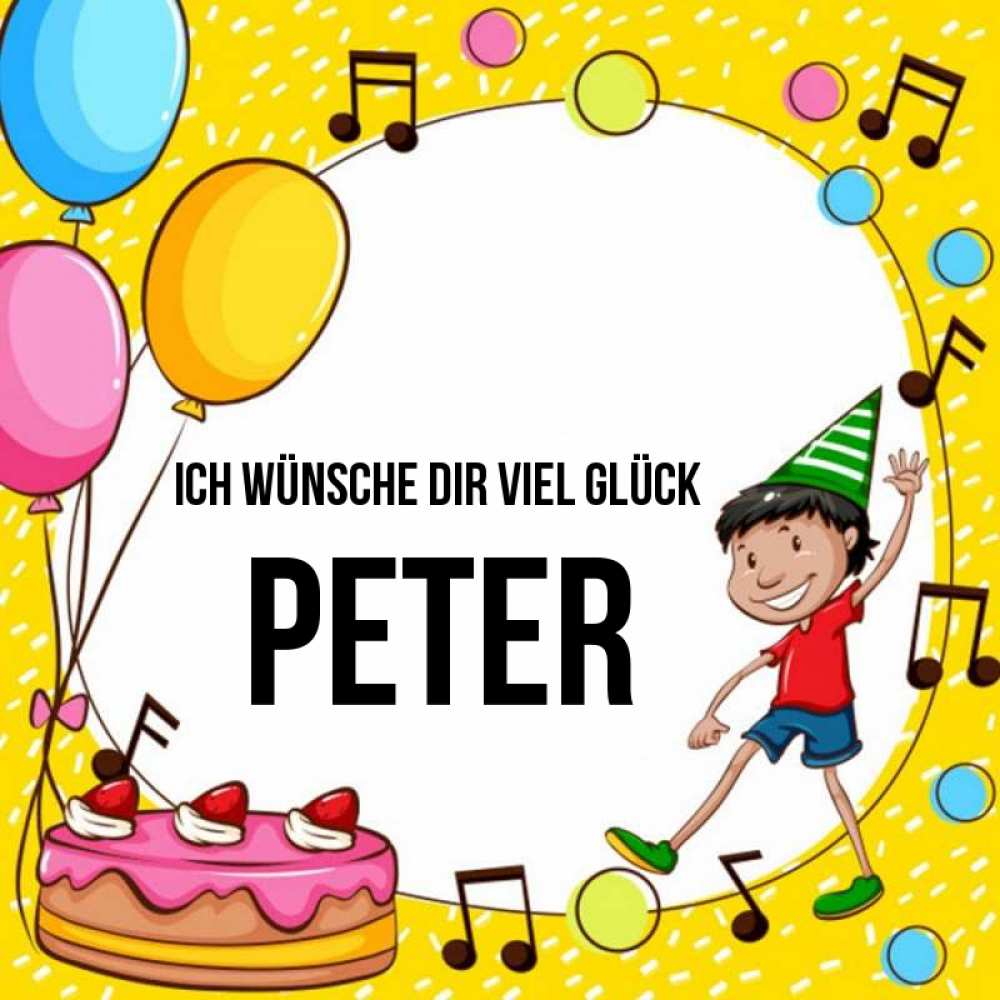 Открытка на каждый день с именем, Peter Ich wünsche dir viel Glück открытка 1 Прикольная открытка с пожеланием онлайн скачать бесплатно 