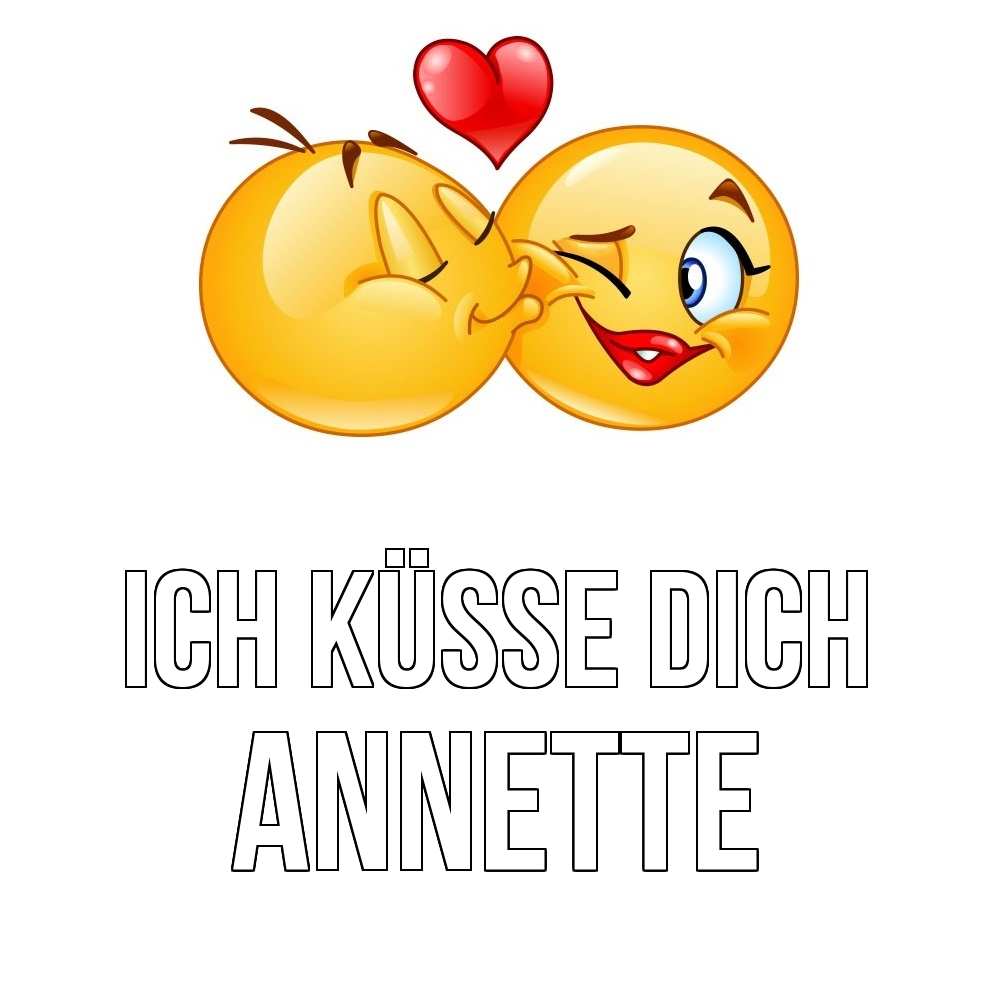 Открытка на каждый день с именем, Annette Ich küsse dich губы и белые зубы Прикольная открытка с пожеланием онлайн скачать бесплатно 