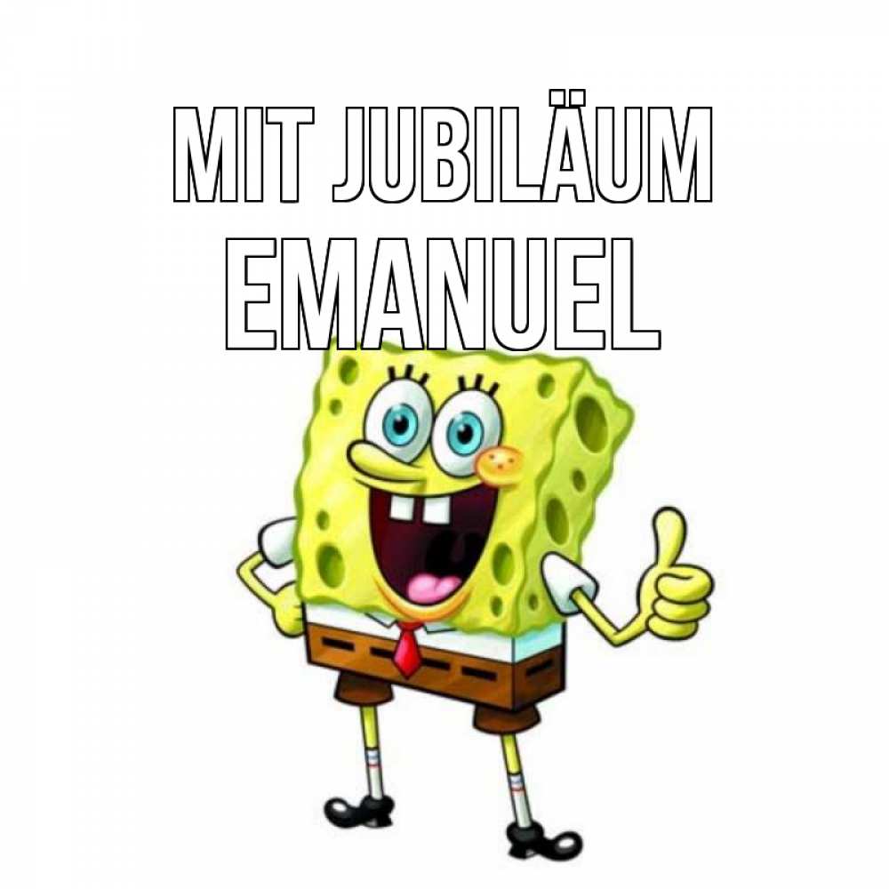Открытка на каждый день с именем, Emanuel Mit Jubiläum герои мультфильмов Прикольная открытка с пожеланием онлайн скачать бесплатно 