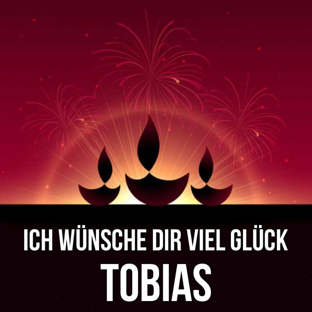 Открытка на каждый день с именем, Tobias Ich wünsche dir viel Glück праздник Прикольная открытка с пожеланием онлайн скачать бесплатно 