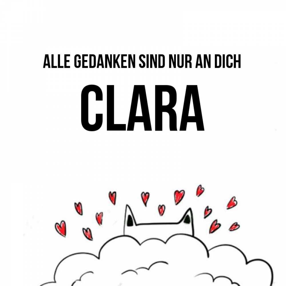 Открытка на каждый день с именем, Clara Alle Gedanken sind nur an dich кот за облаком Прикольная открытка с пожеланием онлайн скачать бесплатно 