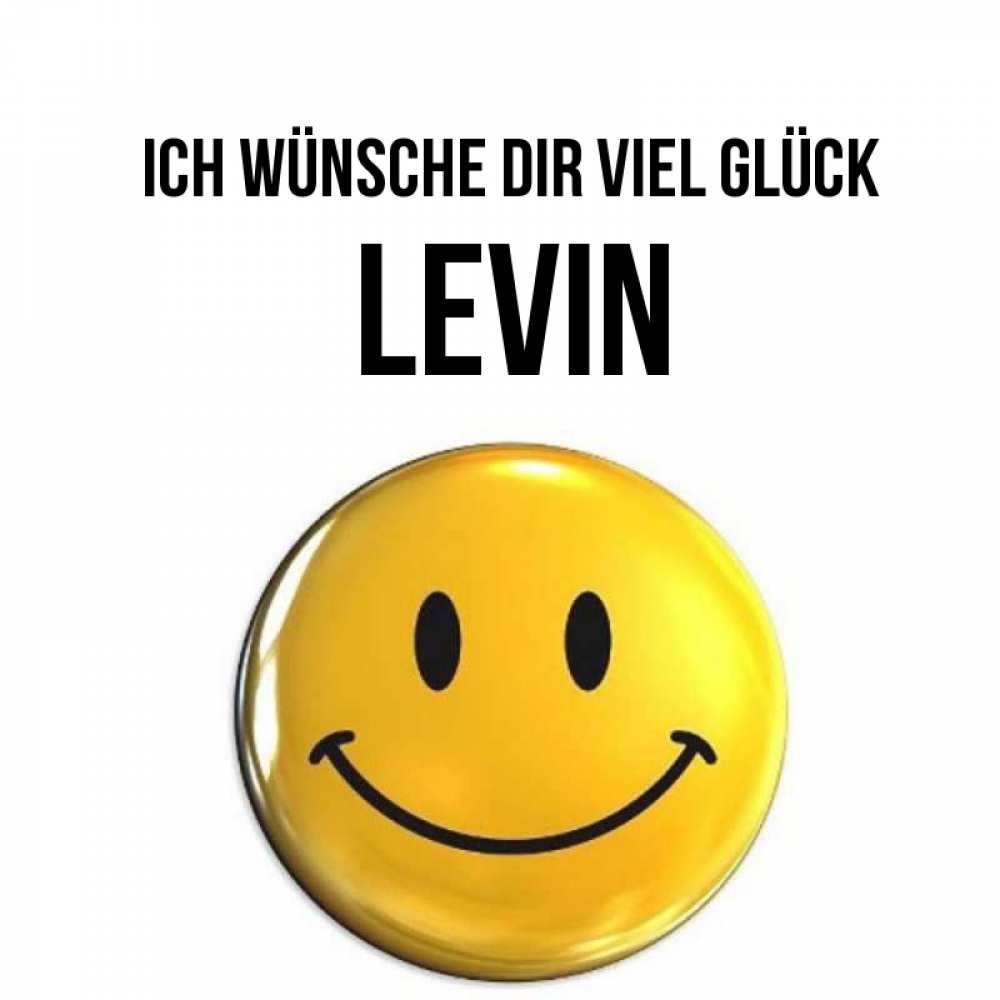 Открытка на каждый день с именем, Levin Ich wünsche dir viel Glück для поднятия настроения открытки на каждый день Прикольная открытка с пожеланием онлайн скачать бесплатно 