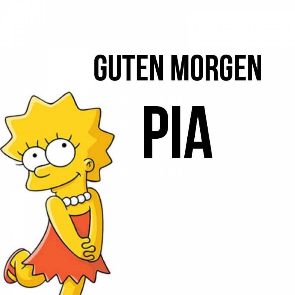 Открытка на каждый день с именем, Pia Guten Morgen в платье и ожерелье Прикольная открытка с пожеланием онлайн скачать бесплатно 
