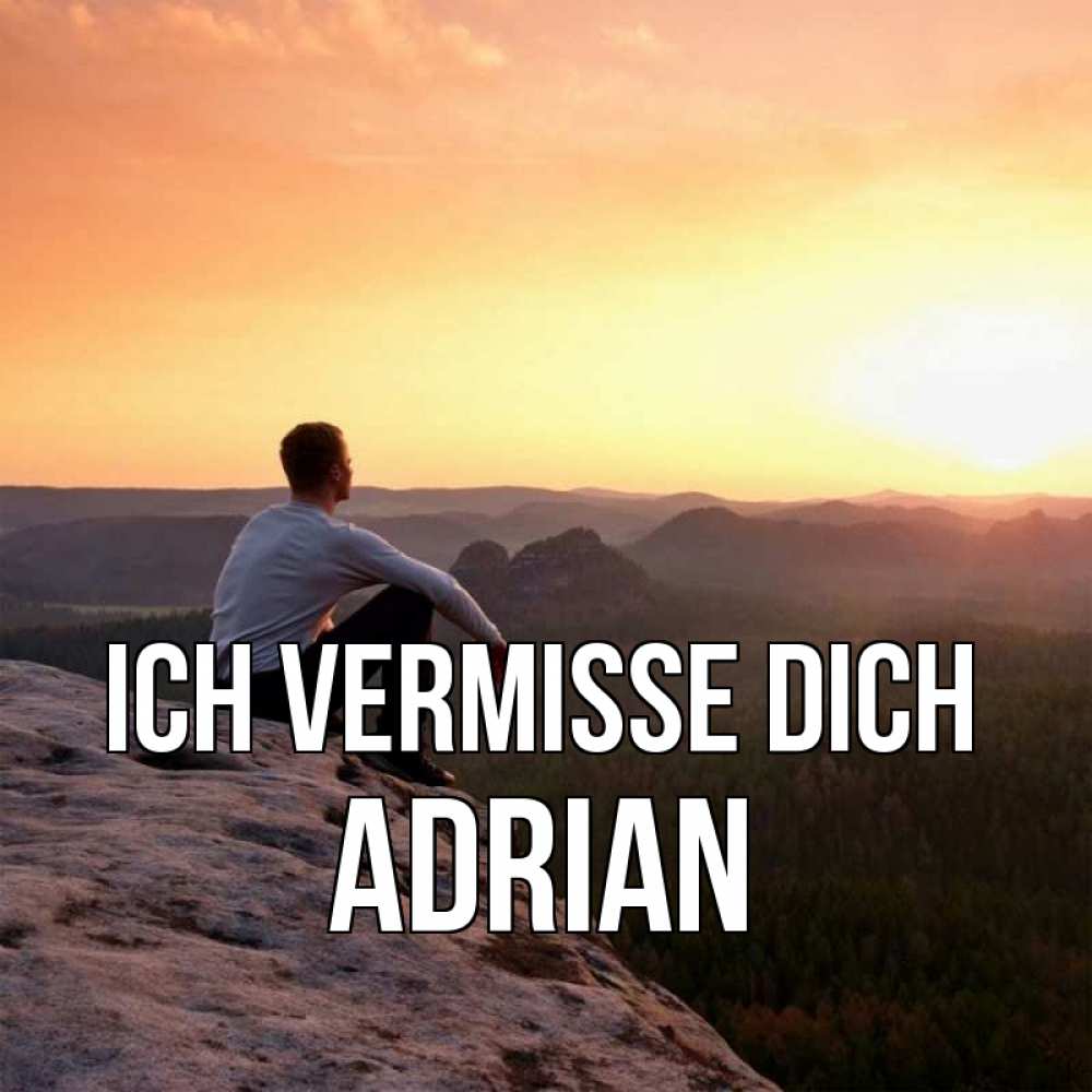 Открытка на каждый день с именем, Adrian Ich vermisse dich открытка про скучашки 1 Прикольная открытка с пожеланием онлайн скачать бесплатно 