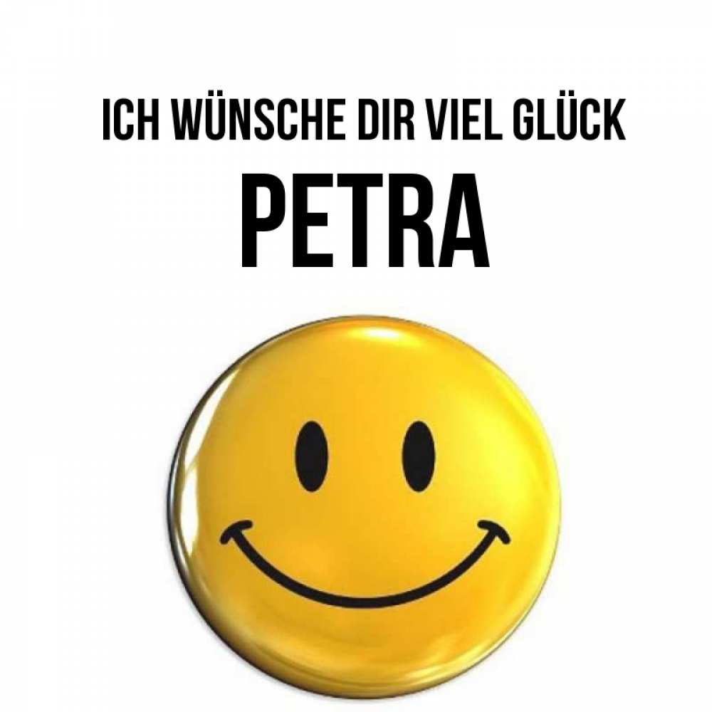 Открытка на каждый день с именем, Petra Ich wünsche dir viel Glück для поднятия настроения открытки на каждый день Прикольная открытка с пожеланием онлайн скачать бесплатно 