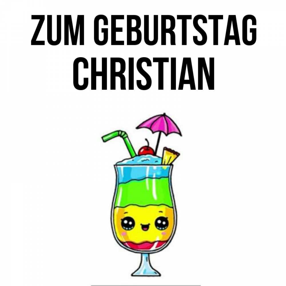 Открытка на каждый день с именем, Christian Zum Geburtstag с зонтиком Прикольная открытка с пожеланием онлайн скачать бесплатно 
