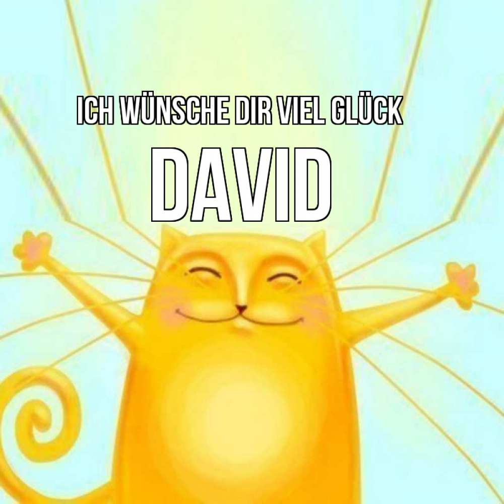Открытка на каждый день с именем, David Ich wünsche dir viel Glück пусть придет к тебе удача Прикольная открытка с пожеланием онлайн скачать бесплатно 