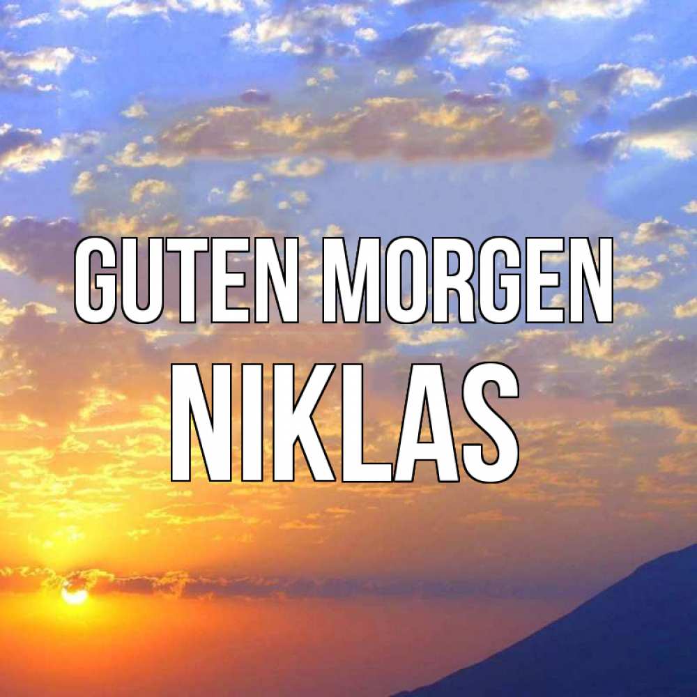 Открытка на каждый день с именем, Niklas Guten Morgen облака и солнце Прикольная открытка с пожеланием онлайн скачать бесплатно 